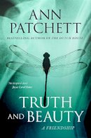 Ann Patchett - Truth and Beauty: A Friendship - 9780007196784 - V9780007196784