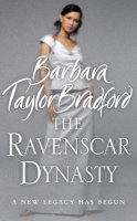 Barbara Taylor Bradford - The Ravenscar Dynasty - 9780007197620 - KIN0032080