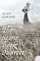Alan Garner - The Stone Book Quartet (Harper Perennial Modern Classics) - 9780007204946 - V9780007204946