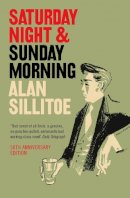 Alan Sillitoe - Saturday Night and Sunday Morning - 9780007205028 - V9780007205028