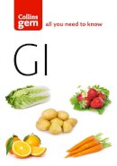 Roger Hargreaves - GI: How to succeed using the Glycemic Index diet (Collins Gem) - 9780007211395 - V9780007211395