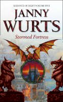Janny Wurts - Stormed Fortress: Fifth Book of The Alliance of Light (The Wars of Light and Shadow, Book 8) - 9780007217816 - V9780007217816