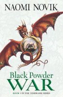 Naomi Novik - Black Powder War (The Temeraire Series, Book 3) - 9780007219179 - V9780007219179