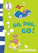 P. D. Eastman - Go, Dog. Go! (Beginner Series) - 9780007225460 - V9780007225460