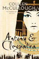 Colleen Mccullough - ANTONY AND CLEOPATRA - 9780007225798 - V9780007225798