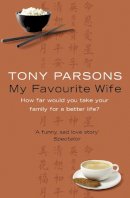 Tony Parsons - My Favourite Wife - 9780007226498 - KNH0012136