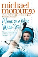 Michael Morpurgo - Alone on a Wide Wide Sea - 9780007230587 - V9780007230587