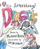 Michael Rosen - Something’s Drastic: Band 12/Copper (Collins Big Cat) - 9780007230778 - V9780007230778