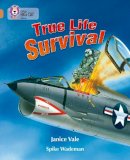 Janice Vale - True Life Survival: Band 12/Copper (Collins Big Cat) - 9780007230785 - V9780007230785