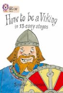 Scoular Anderson - How to be a Viking: Band 12/Copper (Collins Big Cat) - 9780007230792 - V9780007230792