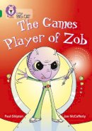 Paul Shipton - The Games Player of Zob: Band 15/Emerald (Collins Big Cat) - 9780007230945 - V9780007230945
