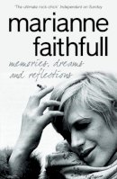 Marianne Faithfull - Memories, Dreams and Reflections - 9780007245819 - V9780007245819