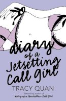 Tracy Quan - Diary of a Jetsetting Call Girl - 9780007249381 - KNW0008616