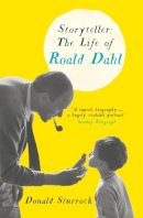 Donald Sturrock - Storyteller: The Life of Roald Dahl - 9780007254774 - V9780007254774