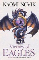 Naomi Novik - Victory of Eagles (The Temeraire Series, Book 5) - 9780007256761 - V9780007256761