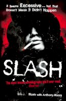 Slash - Slash: The Autobiography - 9780007257775 - V9780007257775