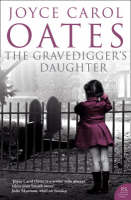 Joyce Carol Oates - The Gravedigger´s Daughter - 9780007258468 - KJE0003514