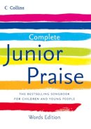  - Complete Junior Praise: Words Edition - 9780007259786 - 9780007259786