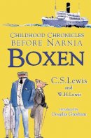 C. S. Lewis - Boxen: Childhood Chronicles Before Narnia - 9780007260768 - V9780007260768