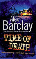 Alex Barclay - Time of Death - 9780007268498 - KOC0009501