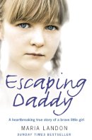 Maria Landon - Escaping Daddy - 9780007268832 - KRF0030417