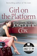 Josephine Cox - Girl on the Platform - 9780007270088 - V9780007270088
