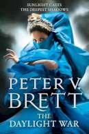 Peter V. Brett - The Daylight War (The Demon Cycle, Book 3) - 9780007276202 - V9780007276202