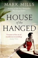 Mark Mills - House of the Hanged - 9780007276912 - KRA0012737