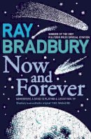 Ray Bradbury - Now and Forever - 9780007284733 - V9780007284733