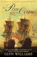 Glyn Williams - The Prize of All the Oceans - 9780007292721 - V9780007292721