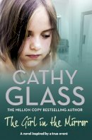 Cathy Glass - The Girl in the Mirror - 9780007299270 - V9780007299270