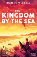 Robert Westall - The Kingdom by the Sea (Collins Modern Classics) - 9780007301416 - V9780007301416