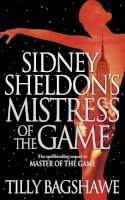 Sidney Sheldon - Sidney Sheldon’s Mistress of the Game - 9780007304509 - V9780007304509