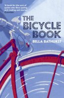 Bella Bathurst - The Bicycle Book - 9780007305896 - KEX0295680