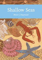 Peter J. Hayward - Shallow Seas (Collins New Naturalist Library, Book 131) - 9780007307302 - V9780007307302
