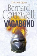 Bernard Cornwell - Vagabond (The Grail Quest, Book 2) - 9780007310319 - V9780007310319