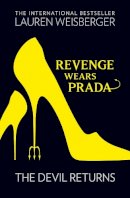 Lauren Weisberger - Revenge Wears Prada: The Devil Returns (The Devil Wears Prada Series, Book 2) - 9780007311019 - KSG0003625