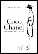 Justine Picardie - Coco Chanel: The Legend and the Life - 9780007318995 - V9780007318995