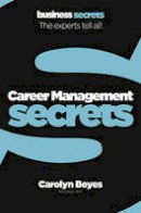 Carolyn Boyes - Career Management (Collins Business Secrets) - 9780007324439 - V9780007324439