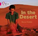 Rebecca Heddle - In the Desert: Band 01B/Pink B (Collins Big Cat) - 9780007329175 - V9780007329175
