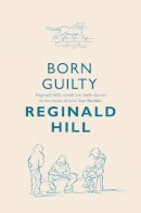 Reginald Hill - Born Guilty (Joe Sixsmith, Book 2) - 9780007334810 - V9780007334810