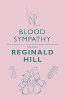Hill, Reginald - Blood Sympathy - 9780007334865 - V9780007334865