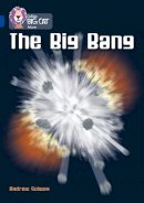 Andrew Solway - The Big Bang: Band 16/Sapphire (Collins Big Cat) - 9780007336418 - V9780007336418