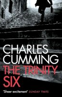 Cumming, Charles - The Trinity Six - 9780007337835 - V9780007337835