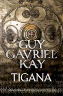 Guy Gavriel Kay - Tigana - 9780007342044 - V9780007342044