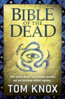 Tom Knox - Bible of the Dead - 9780007344031 - KIN0034985