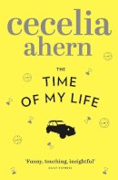 Cecelia Ahern - The Time of My Life - 9780007350452 - KRF0037384