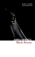 Anna Sewell - Black Beauty (Collins Classics) - 9780007350971 - V9780007350971