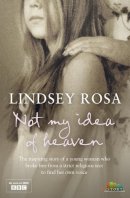Lindsey Rosa - Not My Idea of Heaven - 9780007354344 - KEX0248378