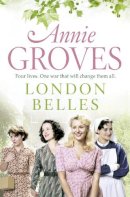 Annie Groves - London Belles - 9780007361502 - V9780007361502
